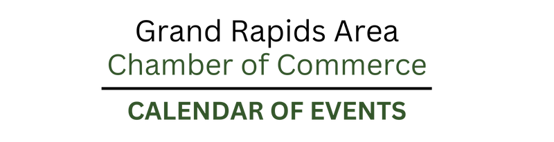 "Grand Rapids Area Chamber of Commerce Calendar of Events"